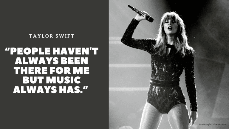 21 Inspirational Taylor Swift Quotes That Bring Out The Best In You ...
