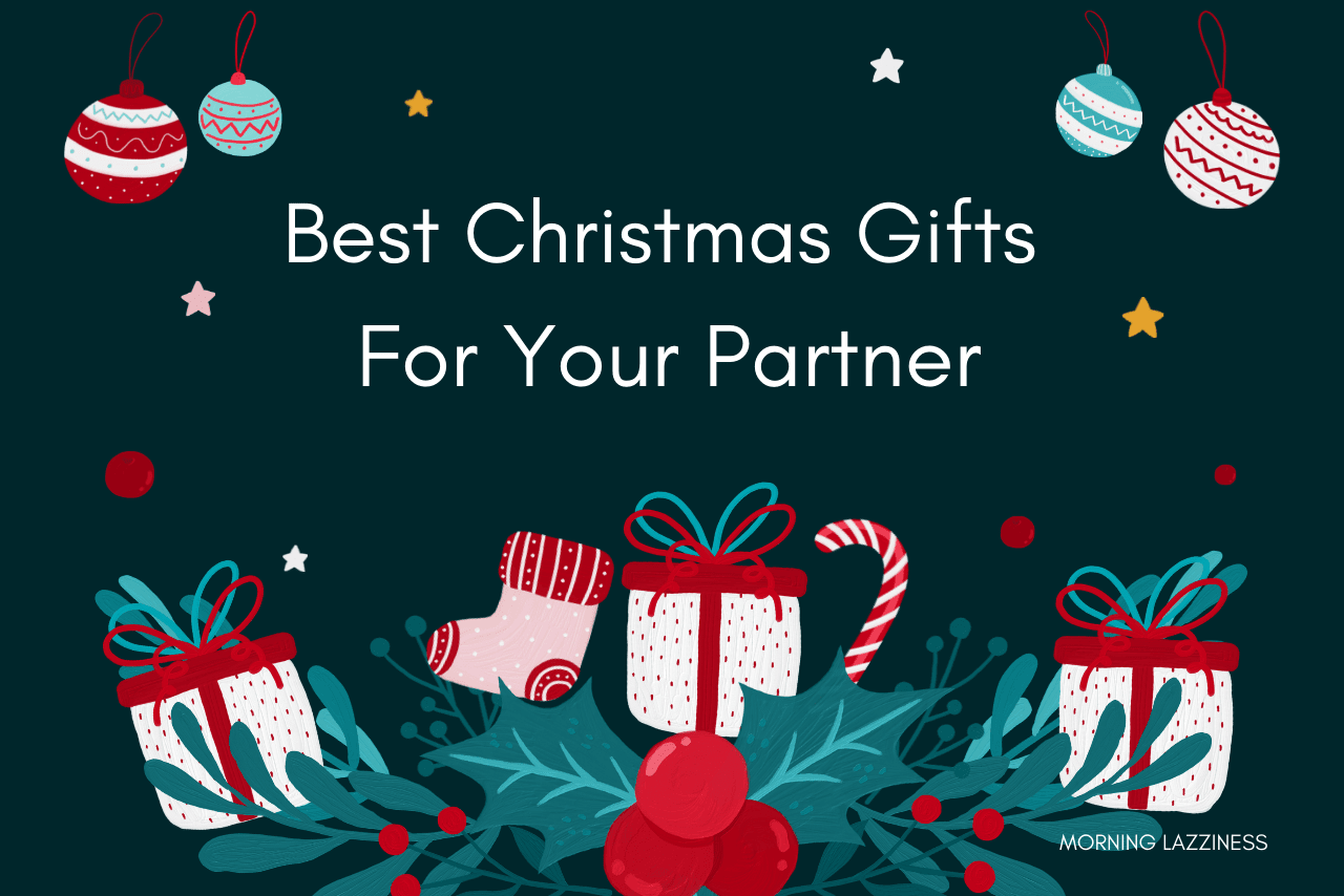 Christmas Gifts For Your Partner