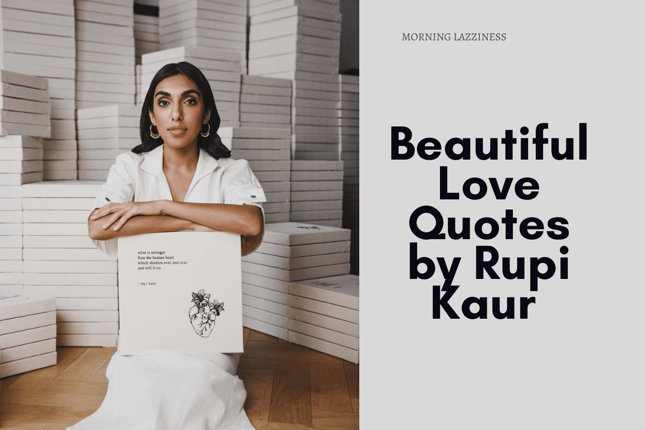 Rupi Kaur Love Quotes
