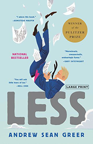 Less- Winner of the Pulitzer Prize for Fiction 2018