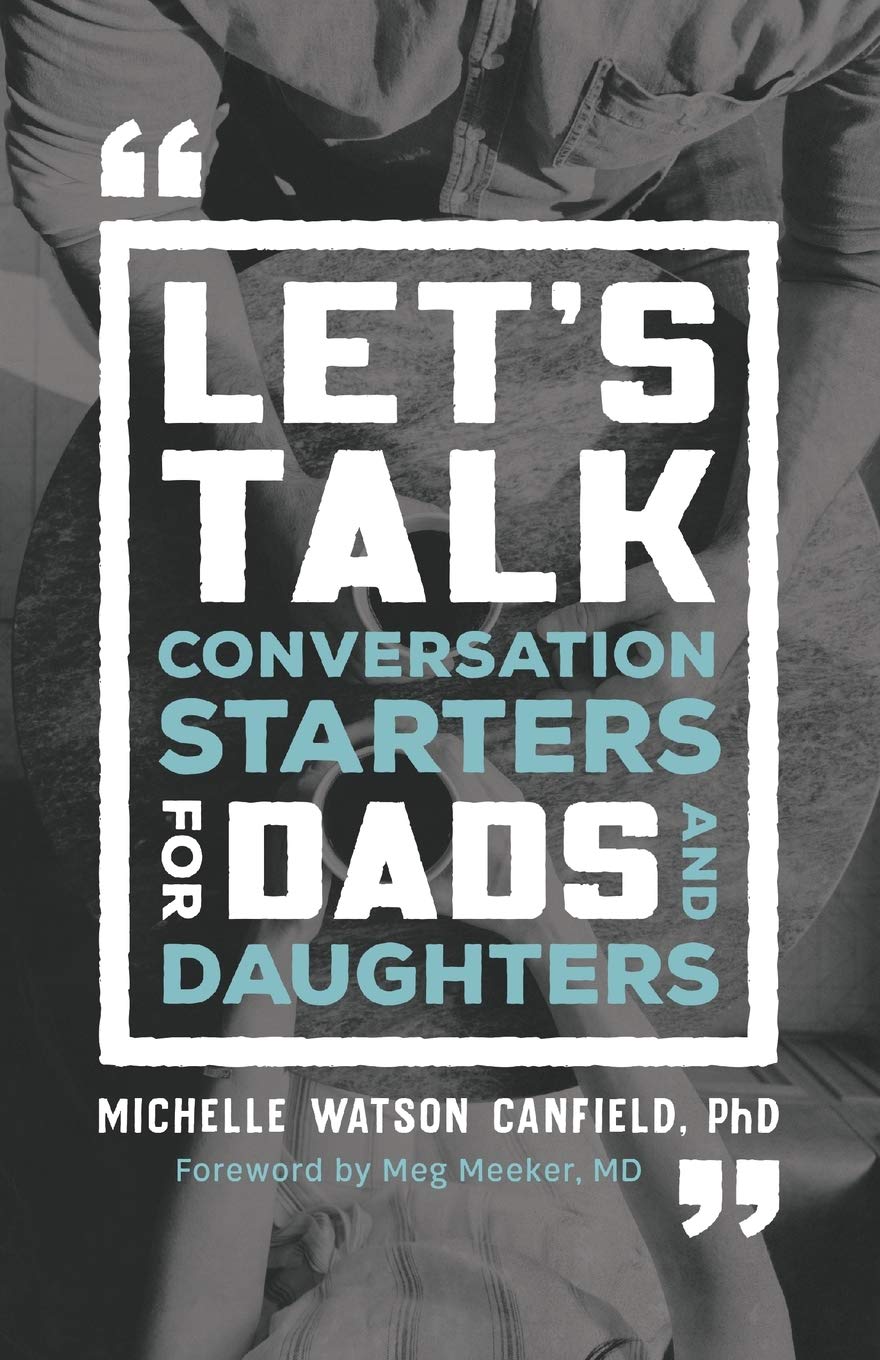 Let's Talk- Conversation Starters for Dads and Daughters 