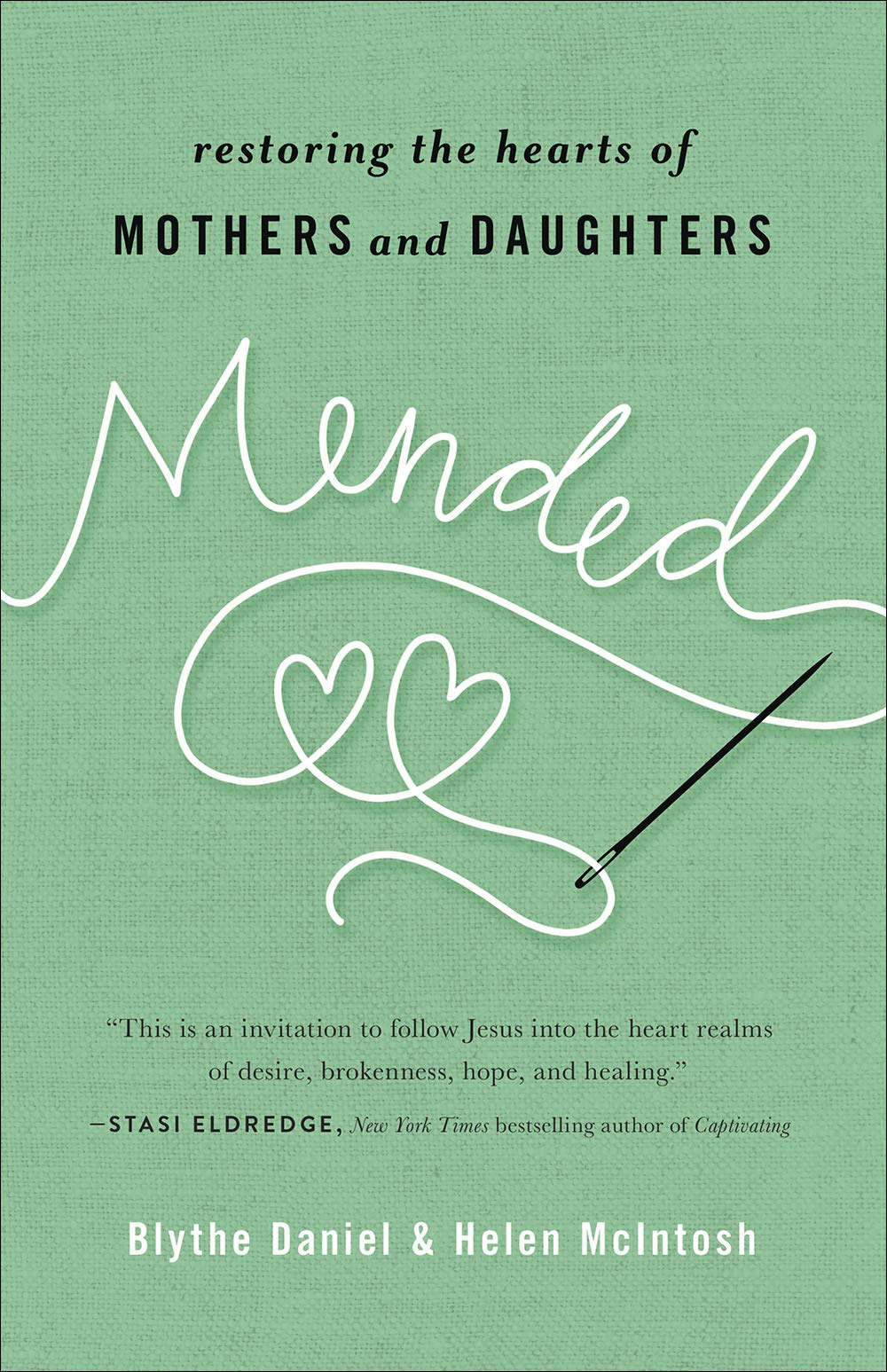 Mended- Restoring the Hearts of Mothers and Daughters