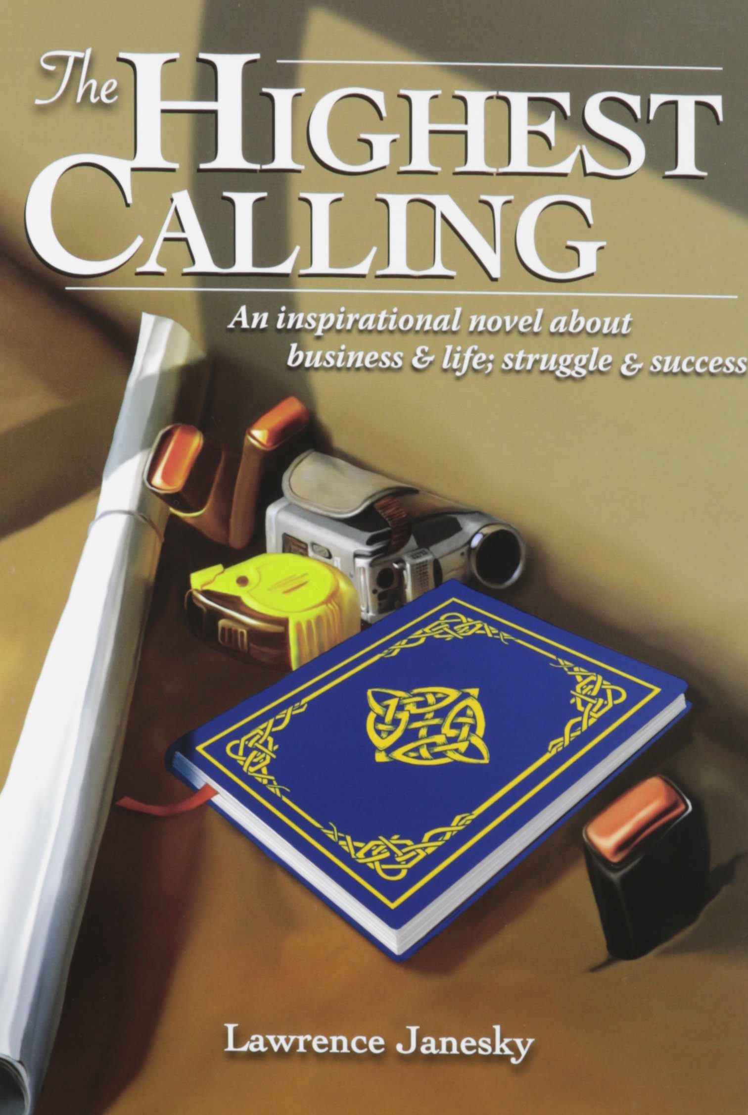 The Highest Calling