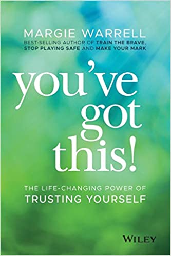 you've Got This!- The Life-changing Power of Trusting Yourself