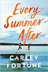Every Summer after by Carley Fortune