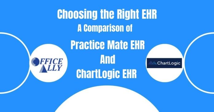 Practice Mate EHR and ChartLogic EHR